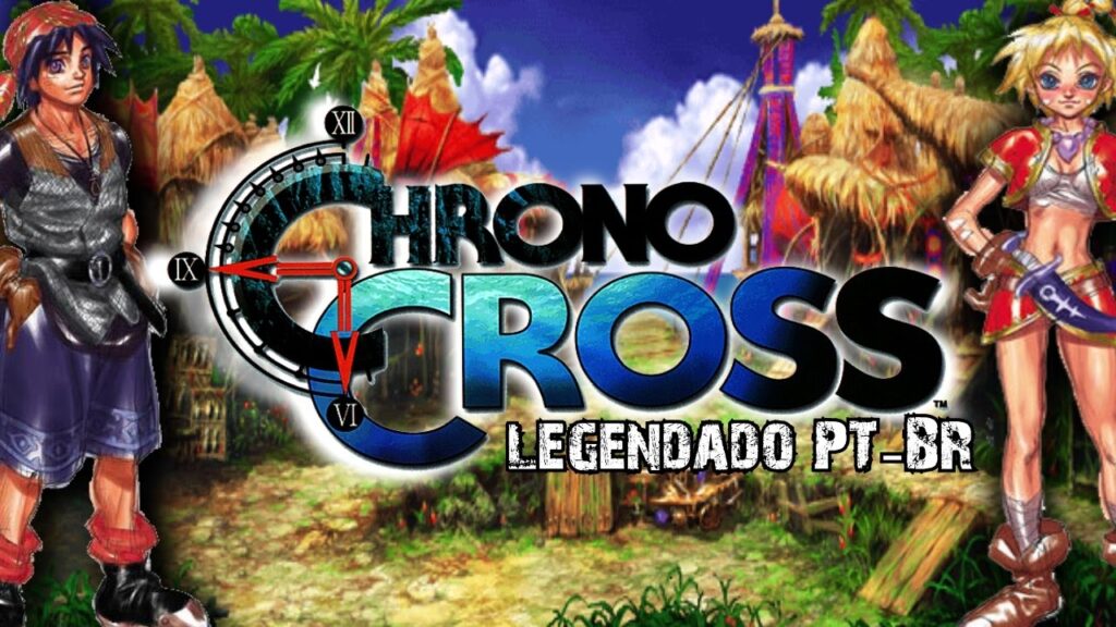 Chrono Cross - Detonado (PT-BR ) FINALIZADO . 